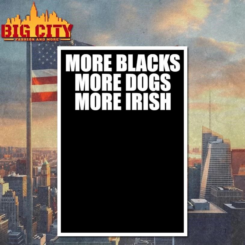 More Blacks Dogs Irish - Adult & Kids T-Shirts, Sweatshirts & Hoodies apparel design preview 4