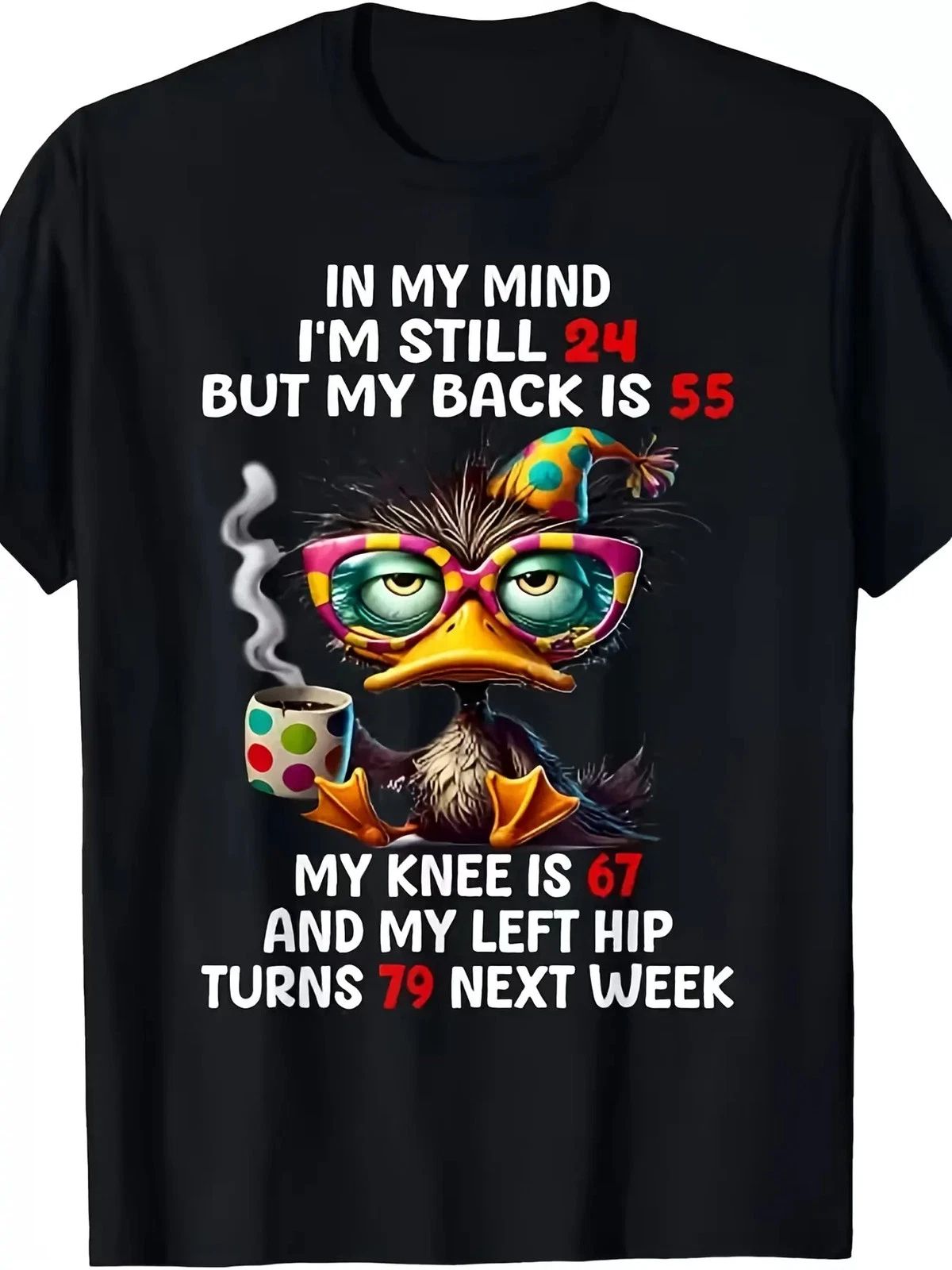 Duck In My Mind I'm Still 24 But My Back Is 55 Funny Saying T-Shirt Unisex T-shirt, Sweatshirt, Hoodie, Long Sleeve Tee - T-Shirt, Sweatshirt, Hoodie