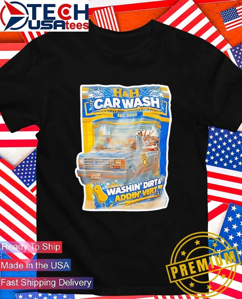 Chris Hook and Jim Henderson H and H Car Wash Washin Dirt and Addin Vert Milwaukee Brewers shirt - T-Shirt, Sweatshirt, Hoodie