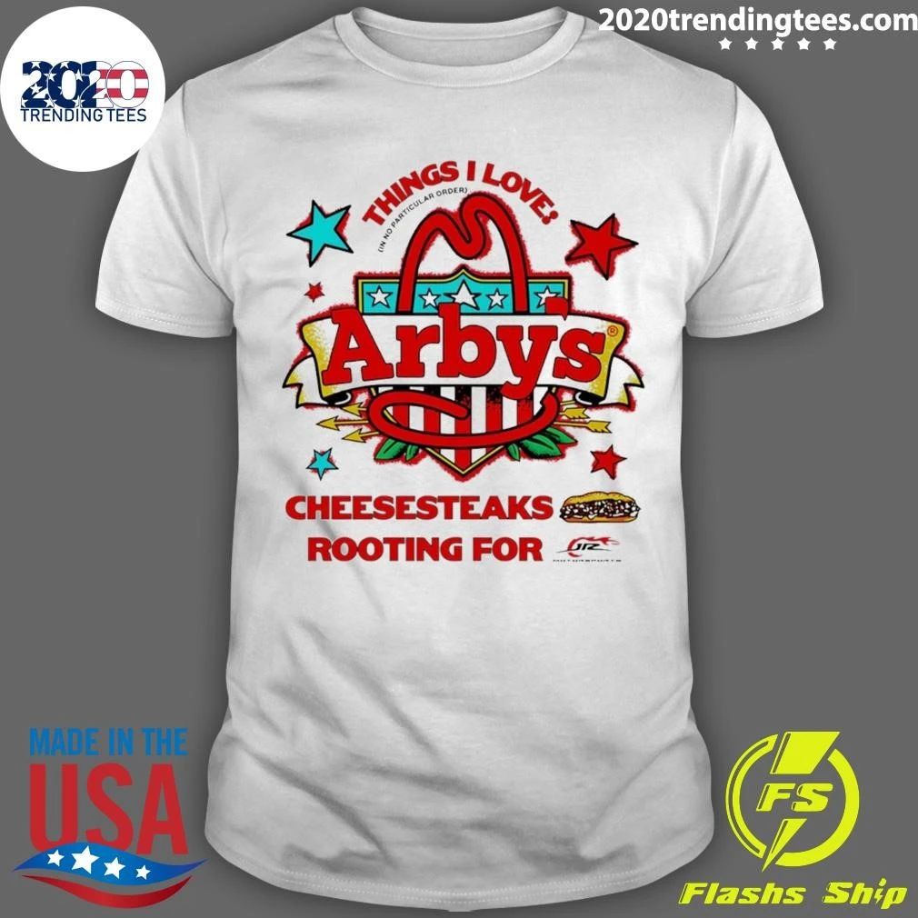 Sammy Smith Arbys Things I Love Cheesesteaks Rooting For Jr Motorsports Tee Shirt Unisex T-shirt, Sweatshirt, Hoodie, Long Sleeve Tee - T-Shirt, Sweatshirt, Hoodie