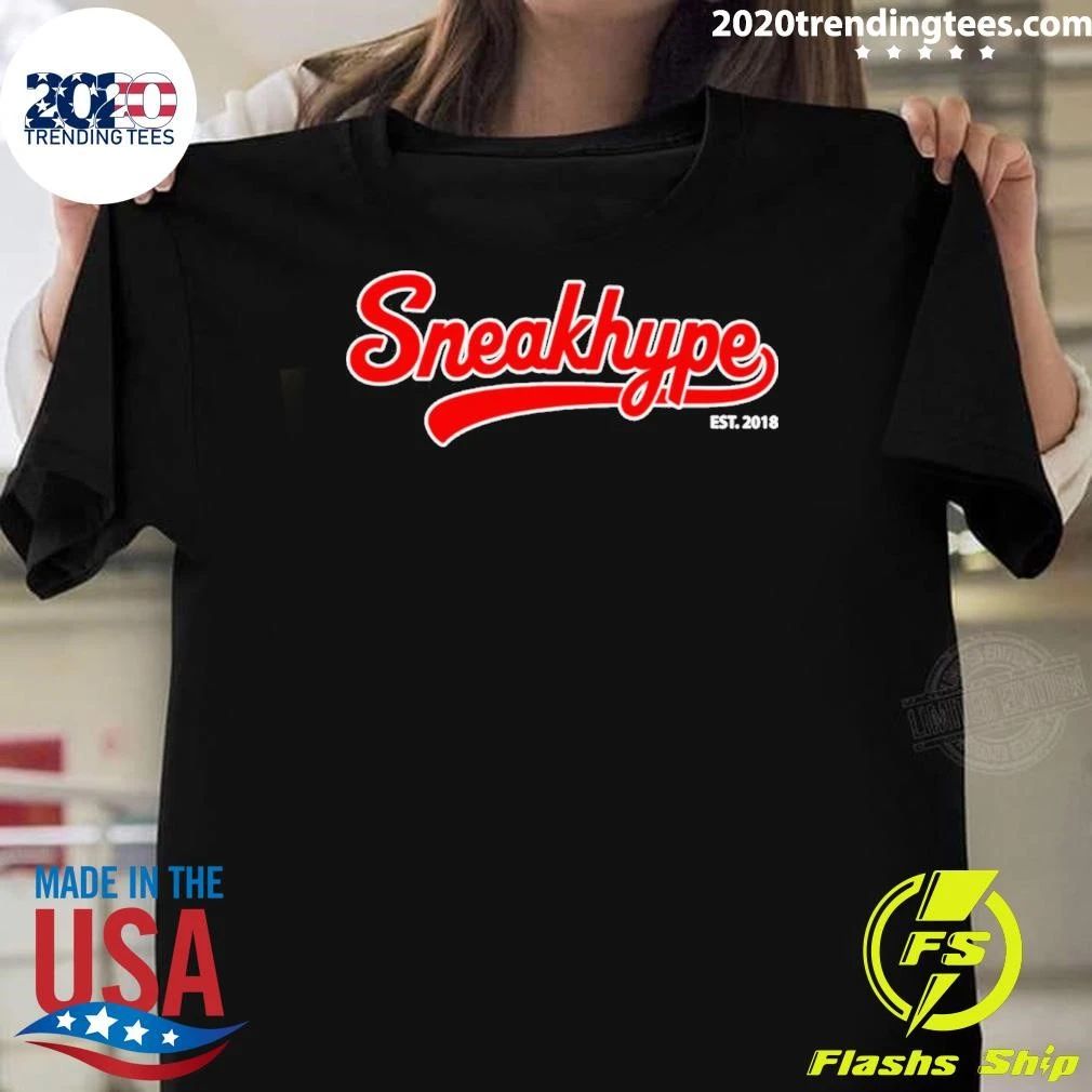 Sneakhype Exclusive Est 2018 Streetwear Shirt Unisex T-shirt, Sweatshirt, Hoodie, Long Sleeve Tee - T-Shirt, Sweatshirt, Hoodie