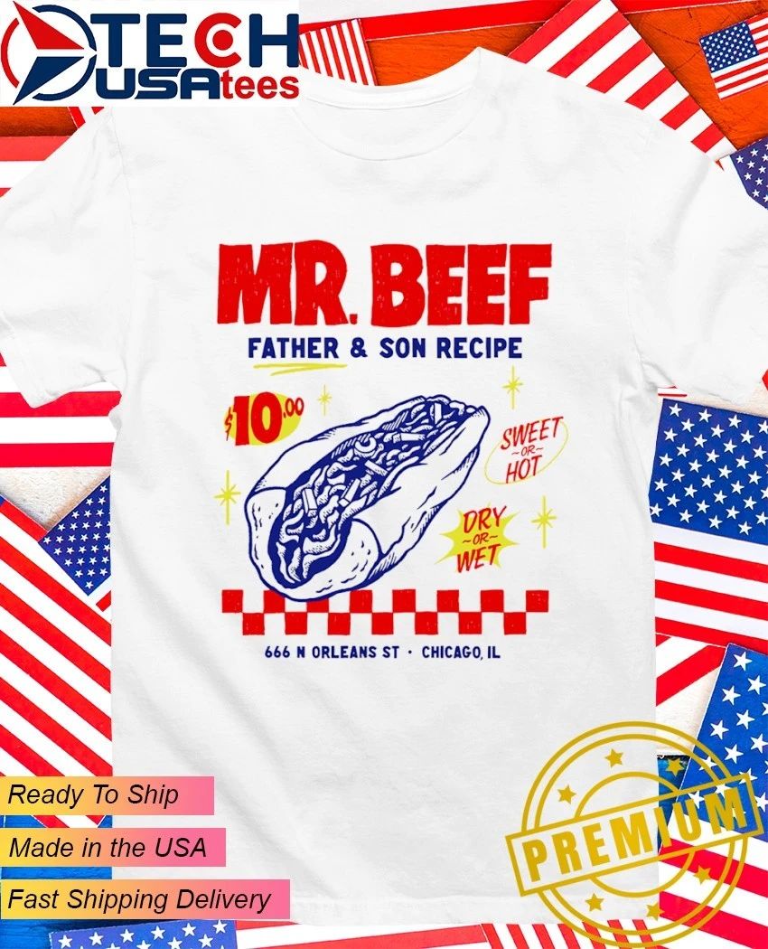 Mr. Beef father and son recipe shirt Unisex T-shirt, Sweatshirt, Hoodie, Long Sleeve Tee - T-Shirt, Sweatshirt, Hoodie