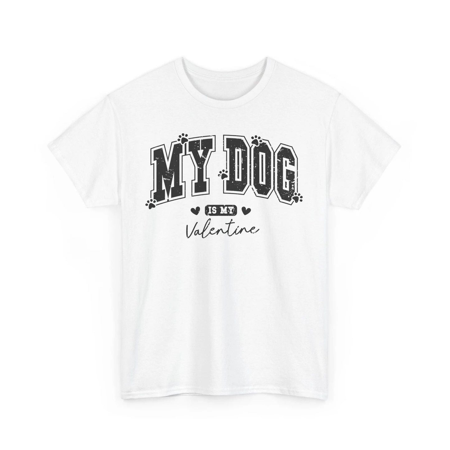 My Dog is My Valentine Shirt, Dog Lover Shirt, Gift For Velentines Day Unisex T-shirt, Sweatshirt, Hoodie, Long Sleeve Tee - T-Shirt, Sweatshirt, Hoodie