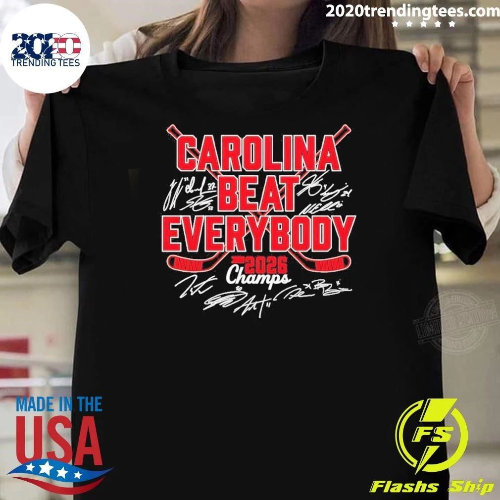 Carolina Hurricanes Hockey Beat Everybody 2026 Champs Signature Shirt Unisex T-shirt, Sweatshirt, Hoodie, Long Sleeve Tee - T-Shirt, Sweatshirt, Hoodie