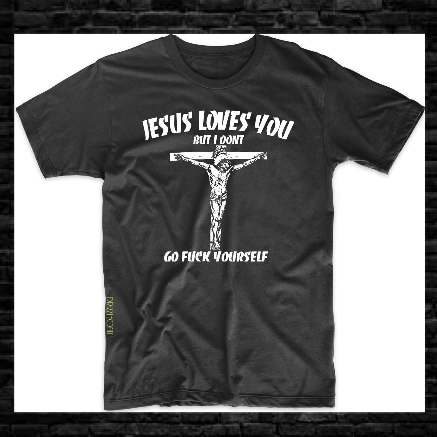 Jesus Love You But I Don't Go F*** Yourself T-Shirt S-3XL Unisex T-shirt, Sweatshirt, Hoodie, Long Sleeve Tee - T-Shirt, Sweatshirt, Hoodie