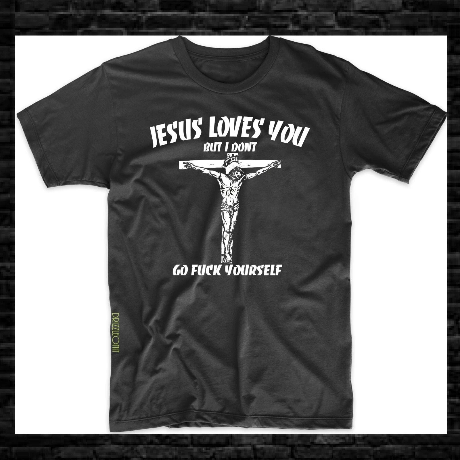 Jesus Love You But I Don't Go F*** Yourself T-Shirt S-3XL Unisex T-shirt, Sweatshirt, Hoodie, Long Sleeve Tee - T-Shirt, Sweatshirt, Hoodie