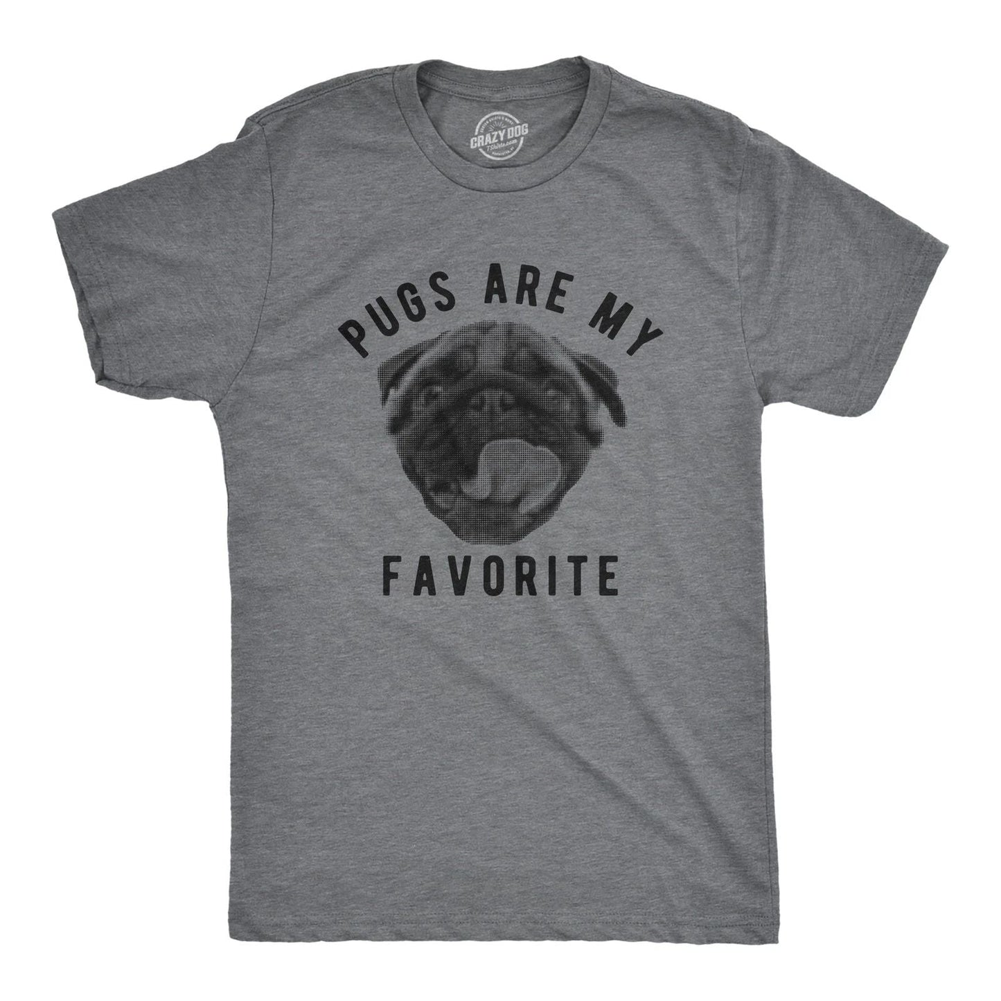 Mens Pugs Are My Favorite T Shirt Funny Pet Cute Puppy Lovers Tee for Guys Unisex T-shirt, Sweatshirt, Hoodie, Long Sleeve Tee - T-Shirt, Sweatshirt, Hoodie
