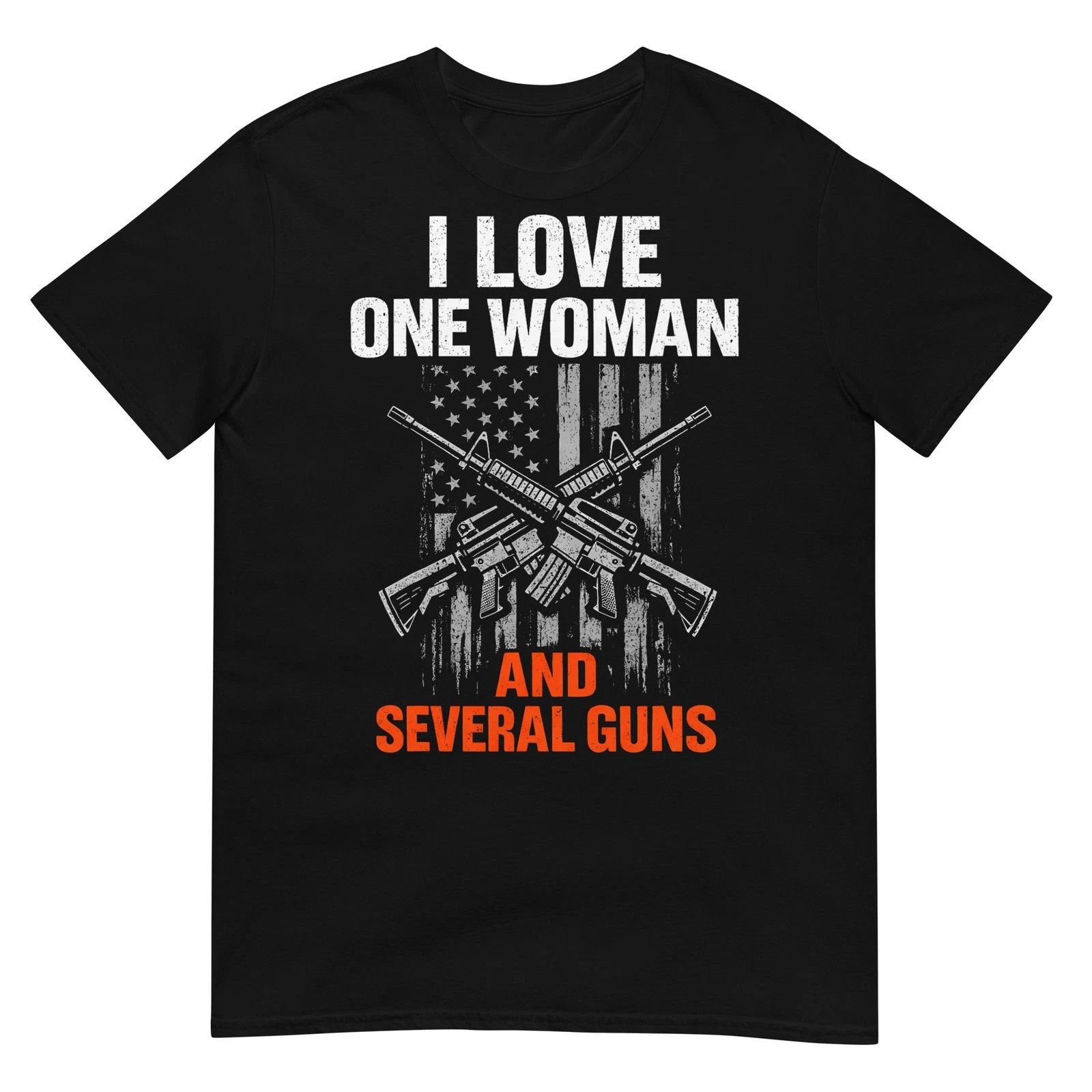 I Love One Woman and Several Guns Funny Gun Owner Men T-Shirt Unisex T-shirt, Sweatshirt, Hoodie, Long Sleeve Tee - T-Shirt, Sweatshirt, Hoodie