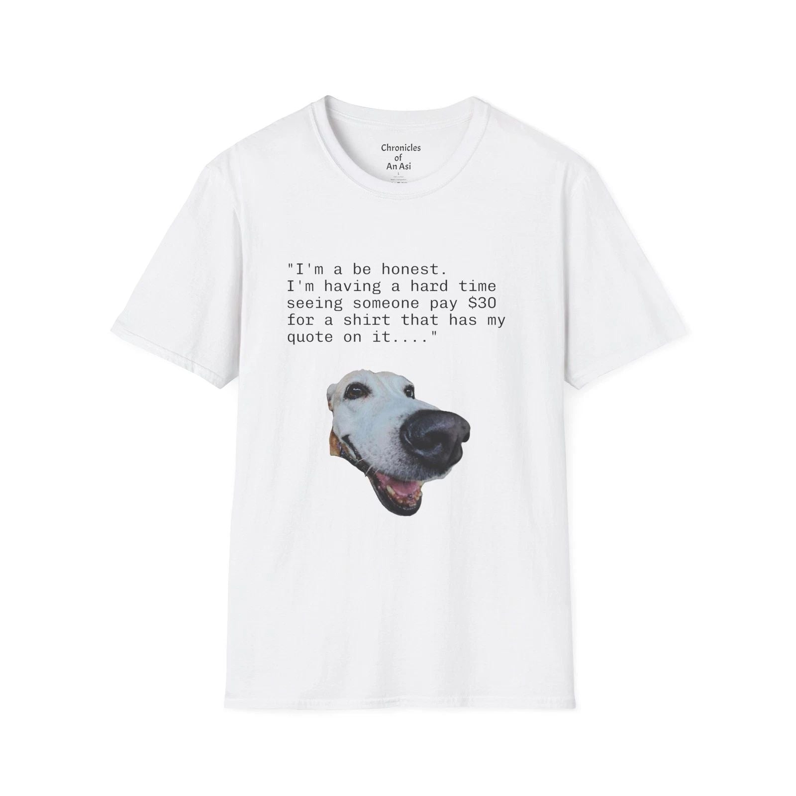 Funny Dog Unisex T-Shirt Pet Lover Gift Humorous Tee Unisex T-shirt, Sweatshirt, Hoodie, Long Sleeve Tee - T-Shirt, Sweatshirt, Hoodie