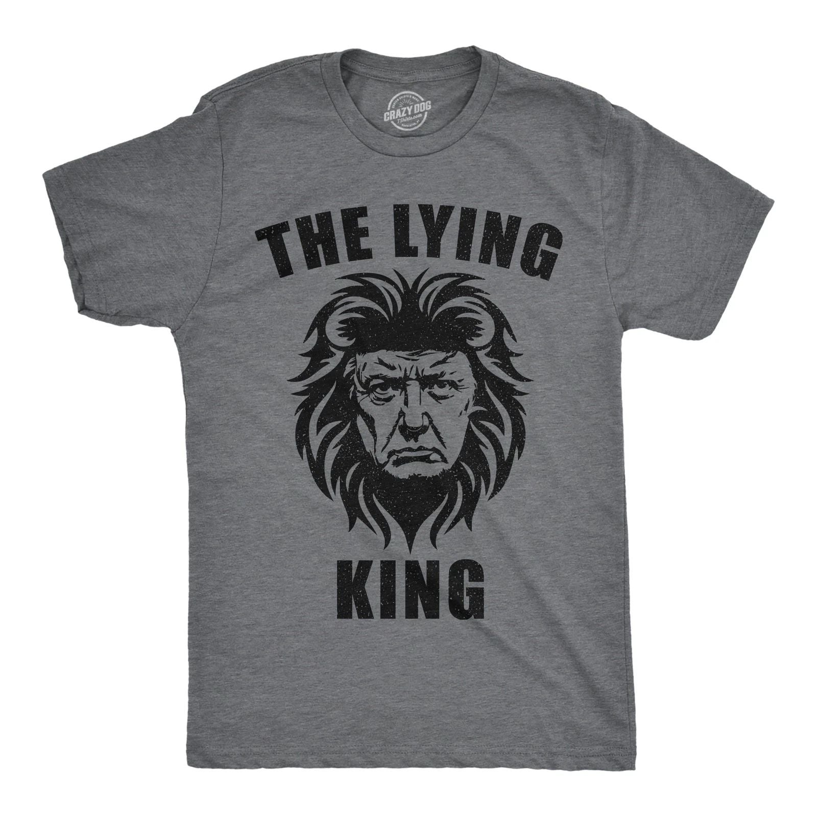 Mens Funny T Shirts The Lying King Sarcastic Anti  Graphic Novelty Tee for Unisex T-shirt, Sweatshirt, Hoodie, Long Sleeve Tee - T-Shirt, Sweatshirt, Hoodie