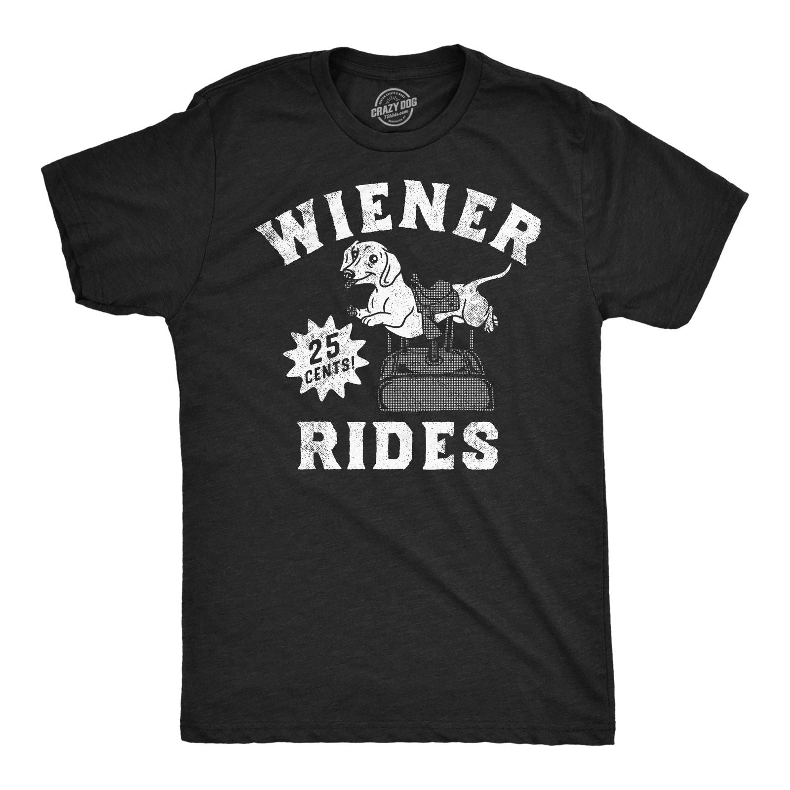Mens Funny T Shirts Wiener Rides Sarcastic Dog Graphic Novelty for Men Unisex T-shirt, Sweatshirt, Hoodie, Long Sleeve Tee - T-Shirt, Sweatshirt, Hoodie