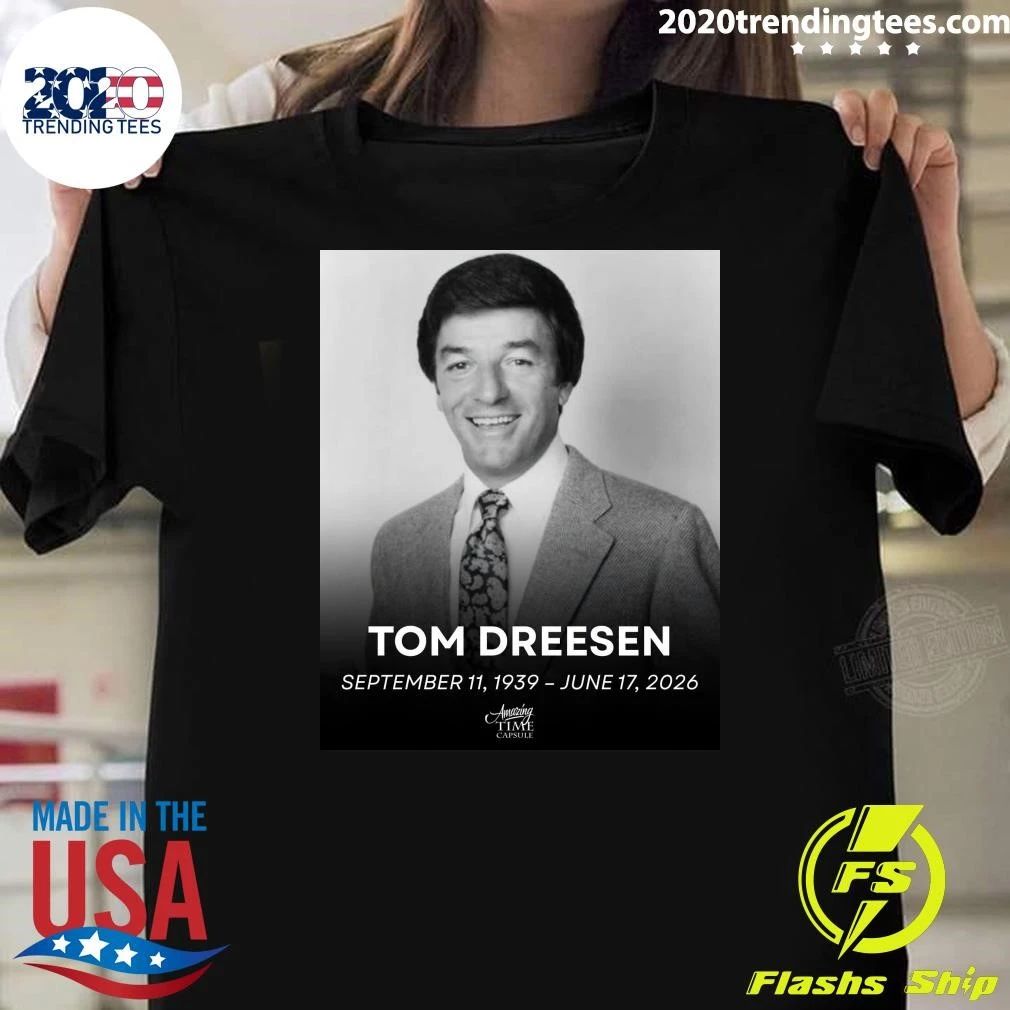 R.I.P. Tom Dreesen September 11, 1939  June 17, 2026 Shirt Unisex T-shirt, Sweatshirt, Hoodie, Long Sleeve Tee - T-Shirt, Sweatshirt, Hoodie