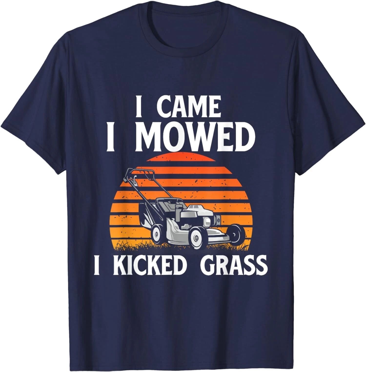 Funny Lawn Mowing I Came I Mowed I Kicked Grass Unisex T-Shirt Unisex T-shirt, Sweatshirt, Hoodie, Long Sleeve Tee - T-Shirt, Sweatshirt, Hoodie