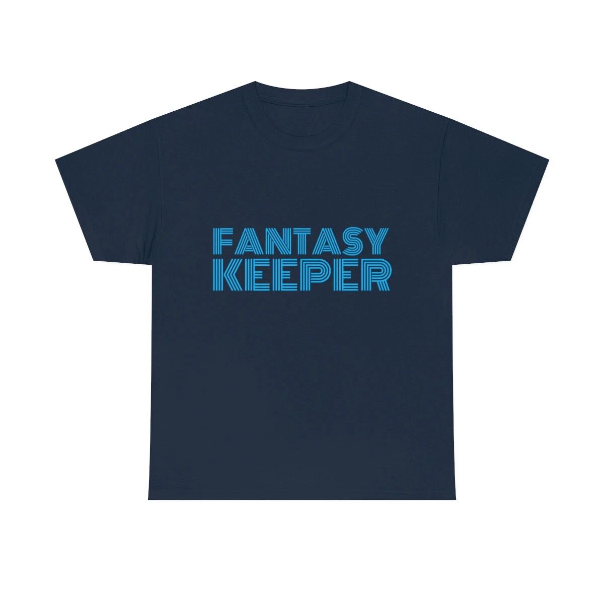 FANTASY KEEPER - Unisex Heavy Cotton Tee Unisex T-shirt, Sweatshirt, Hoodie, Long Sleeve Tee - T-Shirt, Sweatshirt, Hoodie