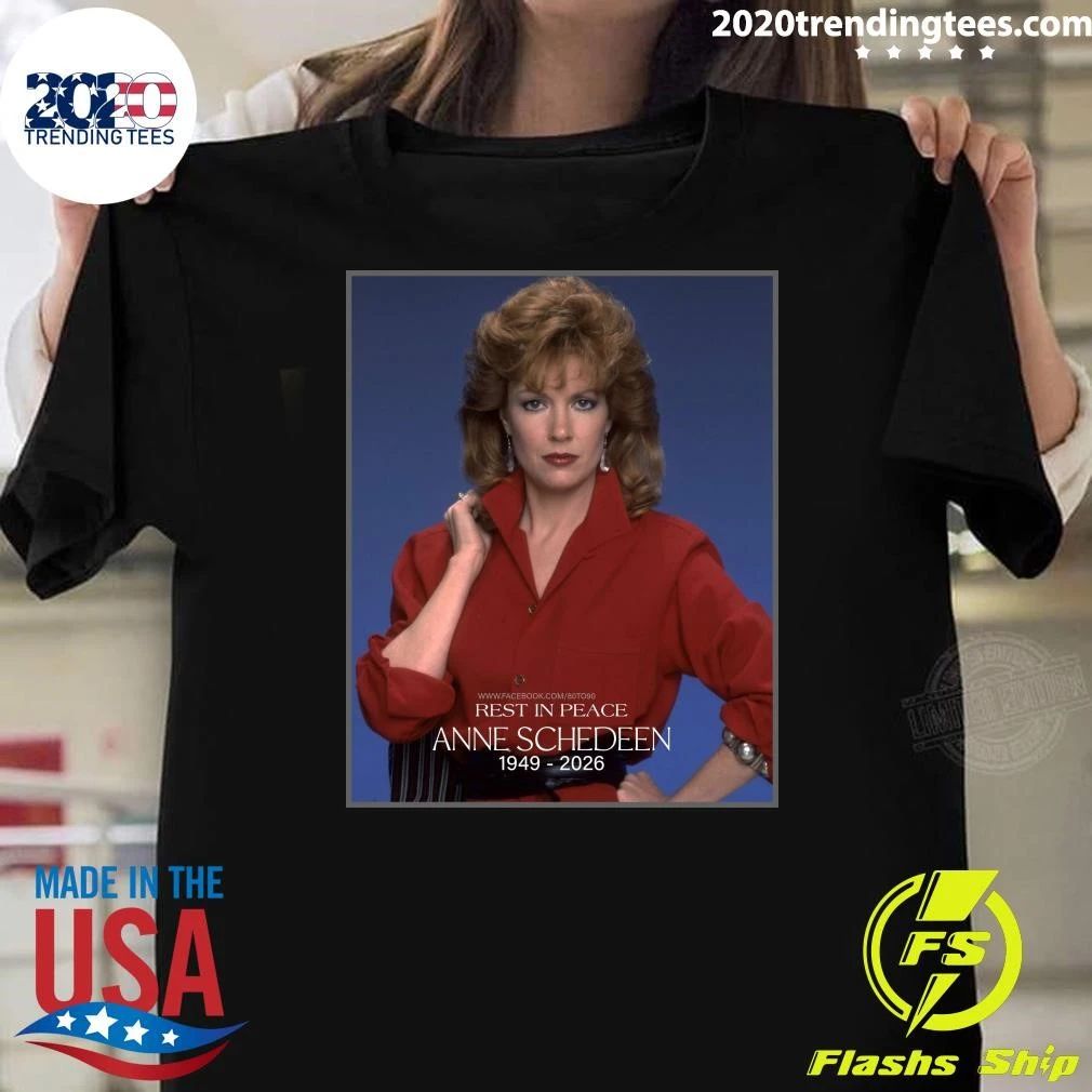 Rest In Peace Anne Schedeen January 8, 1949  June 14, 2026 Shirt Unisex T-shirt, Sweatshirt, Hoodie, Long Sleeve Tee - T-Shirt, Sweatshirt, Hoodie