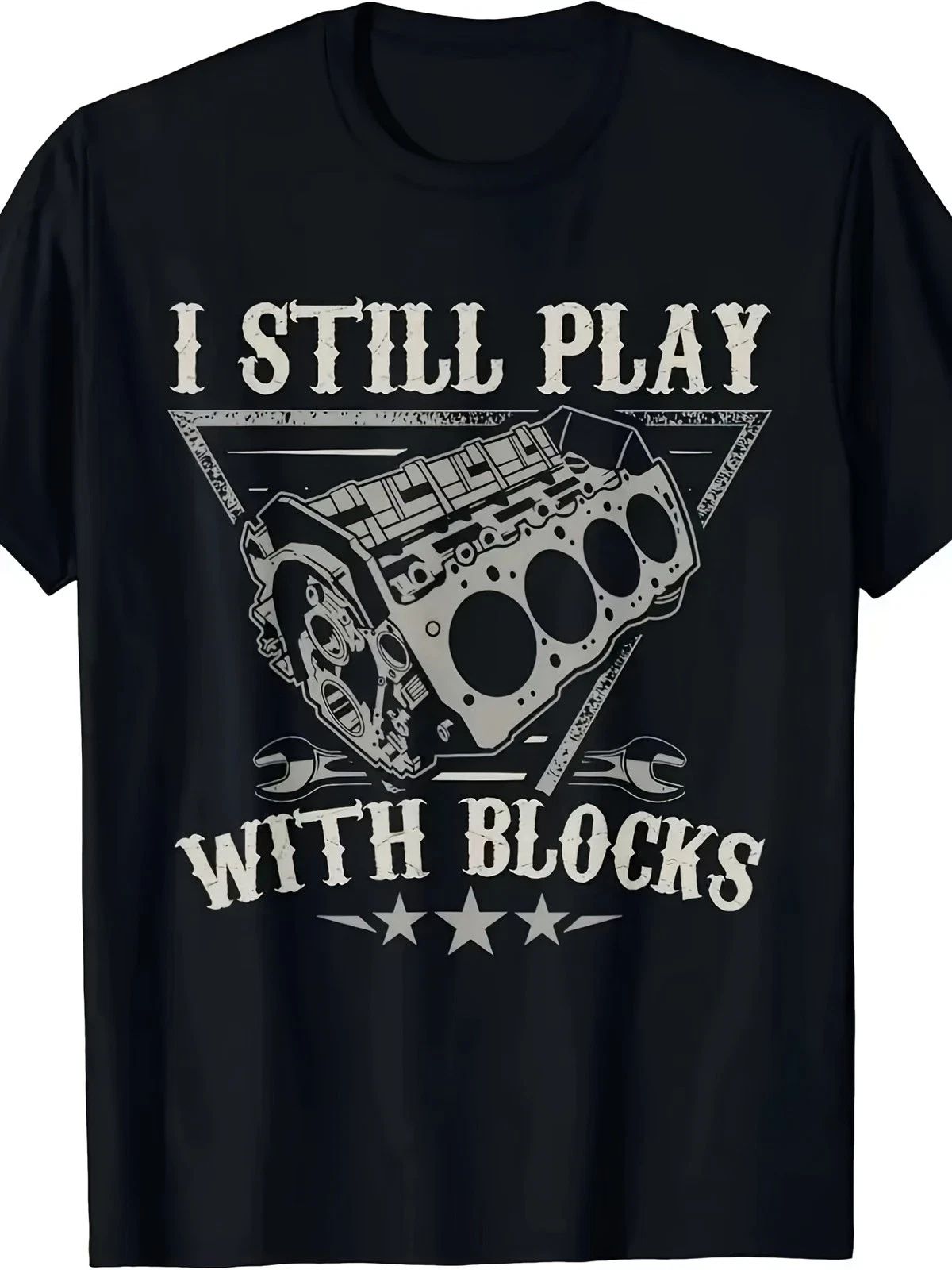 I Still Play With Blocks Mechanic T-Shirt Funny Engine Car Guy Graphic Tee Unisex T-shirt, Sweatshirt, Hoodie, Long Sleeve Tee - T-Shirt, Sweatshirt, Hoodie