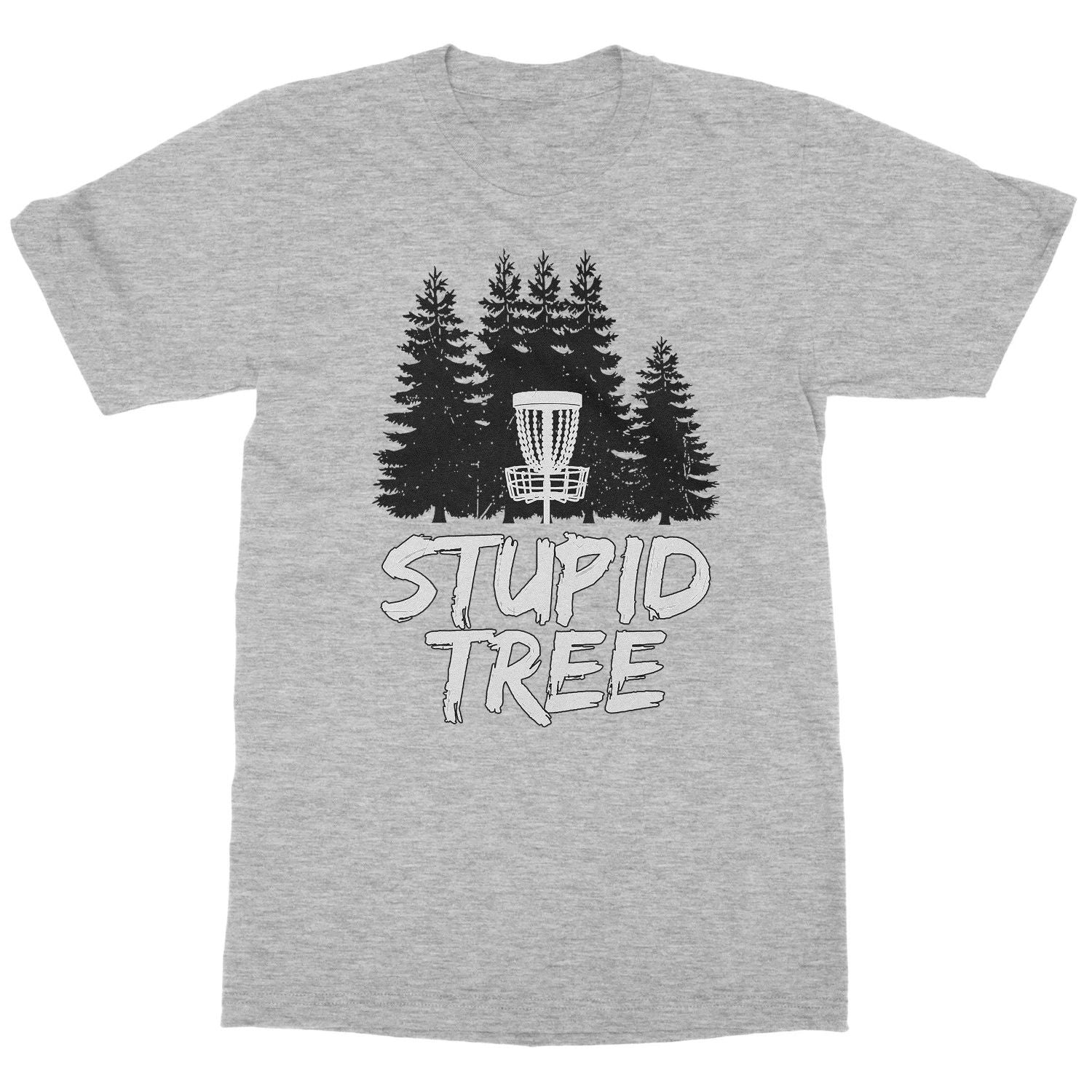 Stupid Tree Disc Golf T Funny Fun Frisbee Golf Tee Unisex T-Shirt Unisex T-shirt, Sweatshirt, Hoodie, Long Sleeve Tee - T-Shirt, Sweatshirt, Hoodie
