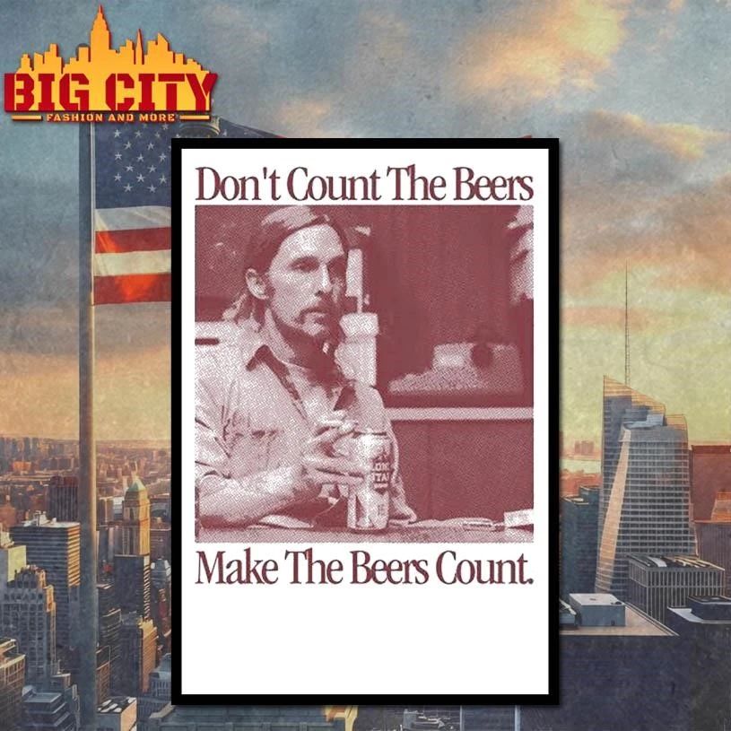 Make The Beers Count Rust - Adult & Kids T-Shirts, Sweatshirts & Hoodies apparel design preview 4