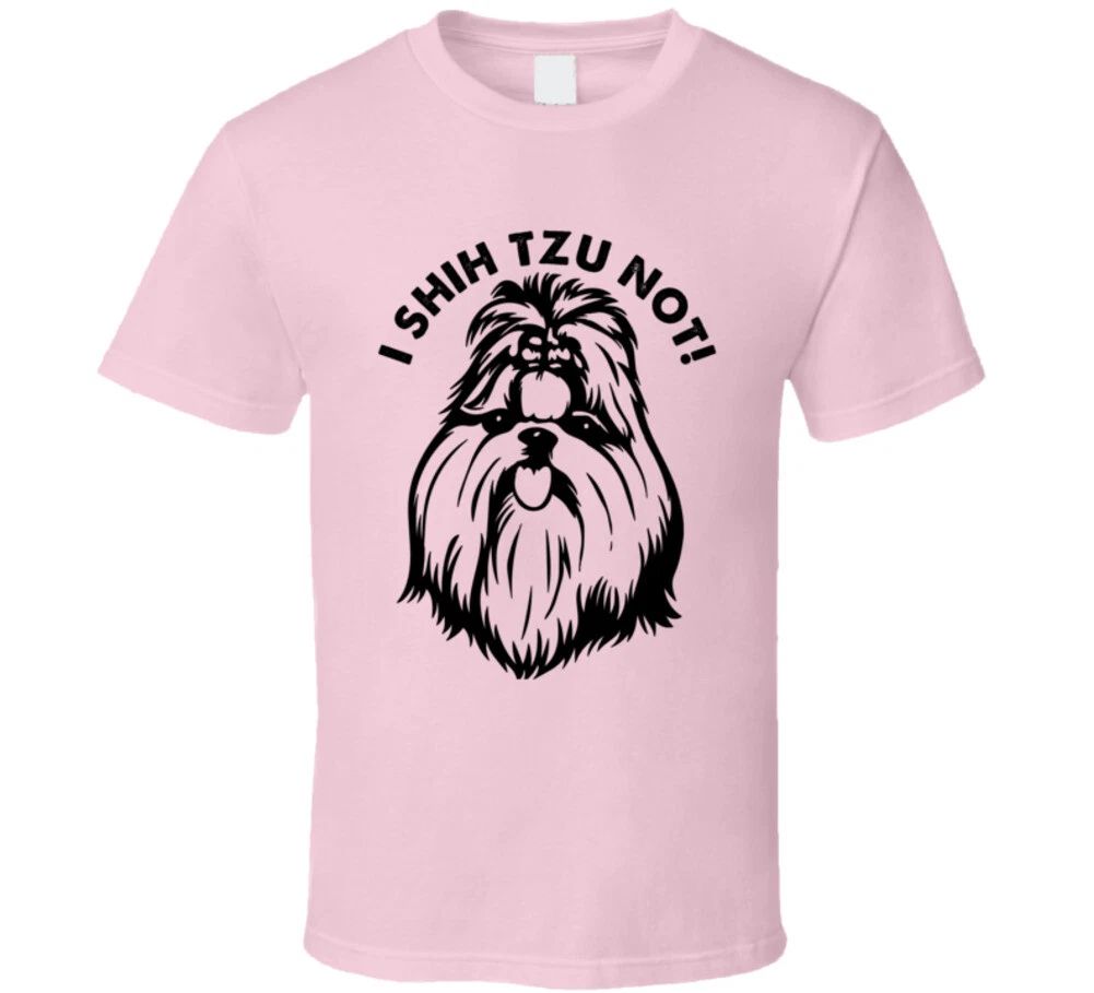 I Shih Tzu Not Funny Dog Lovers T Shirt Unisex T-shirt, Sweatshirt, Hoodie, Long Sleeve Tee - T-Shirt, Sweatshirt, Hoodie