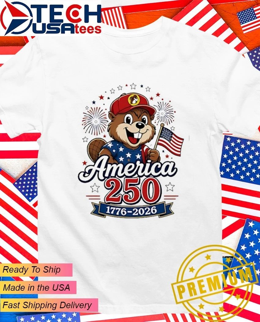 Buc-ees America 250 Years of Freedom 1776-2026 shirt Unisex T-shirt, Sweatshirt, Hoodie, Long Sleeve Tee - T-Shirt, Sweatshirt, Hoodie