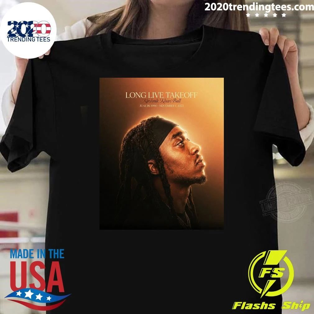 Long Live Takeoff Happy Heavenly Birthday Kirshnik Khari Ball June 18, 1994  November 1, 2022 Shirt - T-Shirt, Sweatshirt, Hoodie