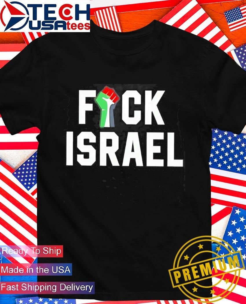 Fck Israel free Palestine fist hand shirt Unisex T-shirt, Sweatshirt, Hoodie, Long Sleeve Tee - T-Shirt, Sweatshirt, Hoodie