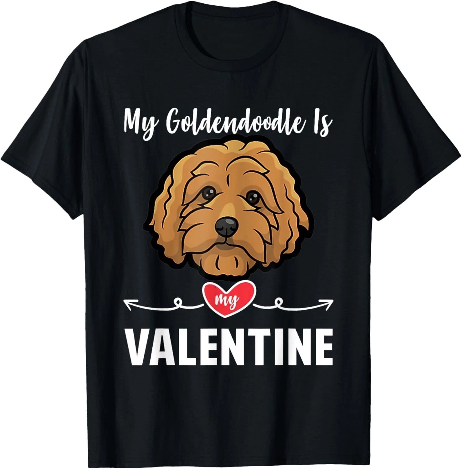 My Goldendoodle Dog is My Valentine Gifts Dog Puppy Lovers Gift Unisex T-Shirt Unisex T-shirt, Sweatshirt, Hoodie, Long Sleeve Tee - T-Shirt, Sweatshirt, Hoodie