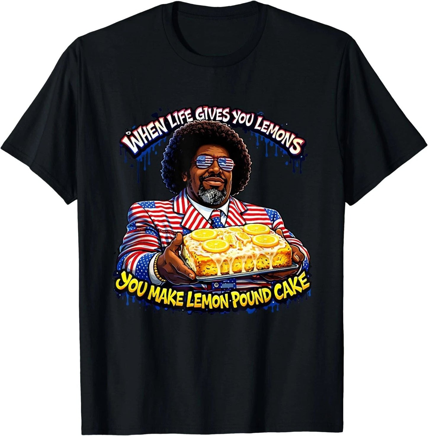 When Life Gives You Lemons You Make Lemon Pound Cake Afroman T-Shirt Unisex T-shirt, Sweatshirt, Hoodie, Long Sleeve Tee - T-Shirt, Sweatshirt, Hoodie