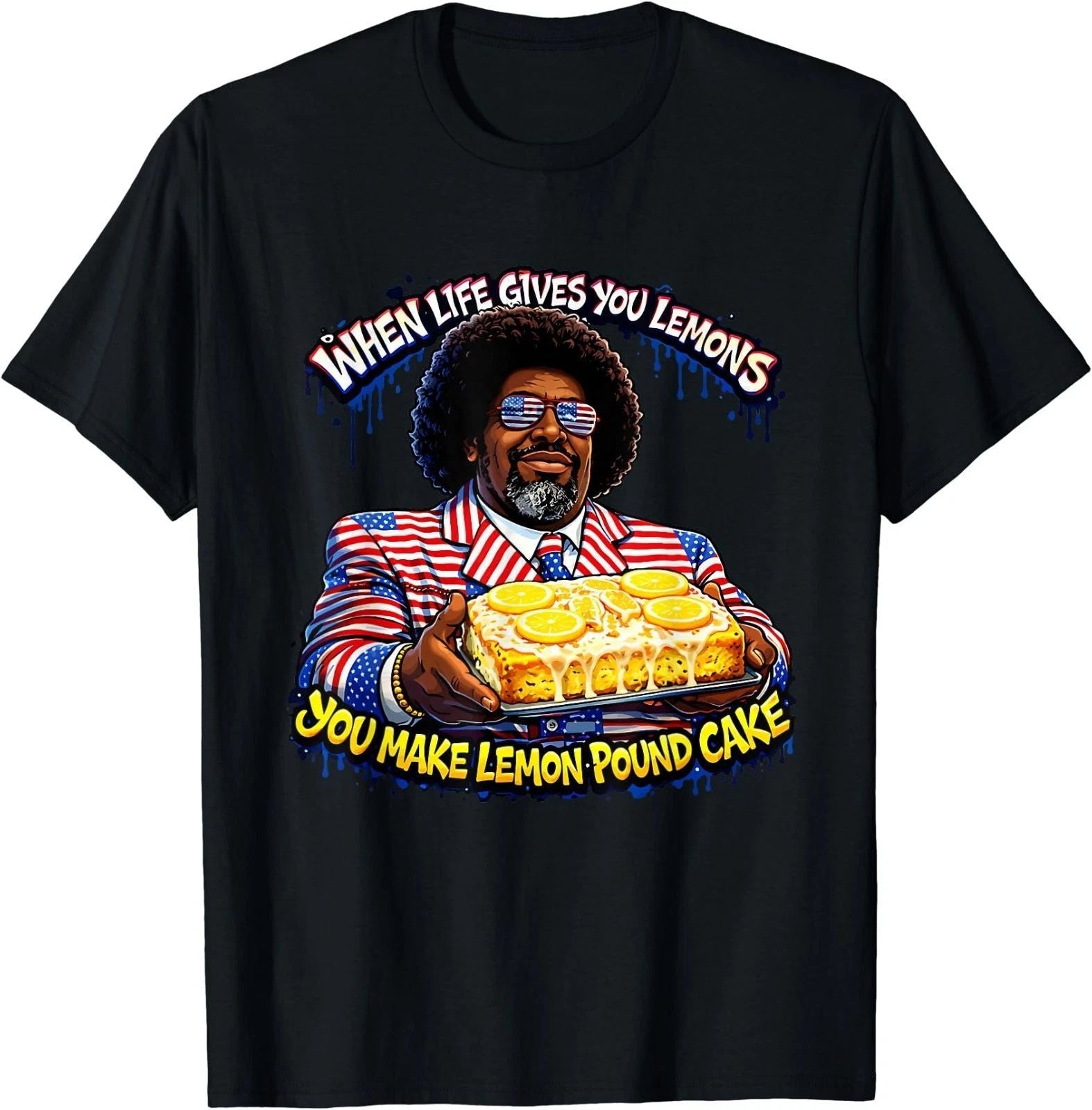 When Life Gives You Lemons You Make Lemon Pound Cake Afroman T-Shirt Unisex T-shirt, Sweatshirt, Hoodie, Long Sleeve Tee - T-Shirt, Sweatshirt, Hoodie