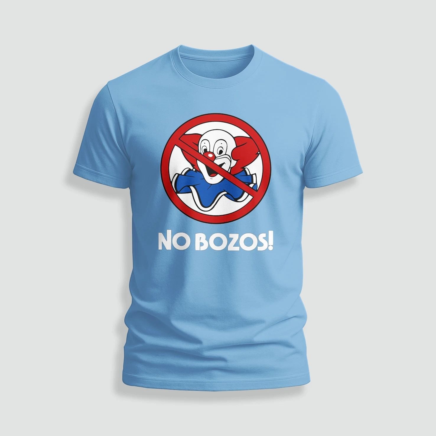 No Bozos logo funny T-Shirt Size S-5XL Made in USA Unisex T-shirt, Sweatshirt, Hoodie, Long Sleeve Tee - T-Shirt, Sweatshirt, Hoodie