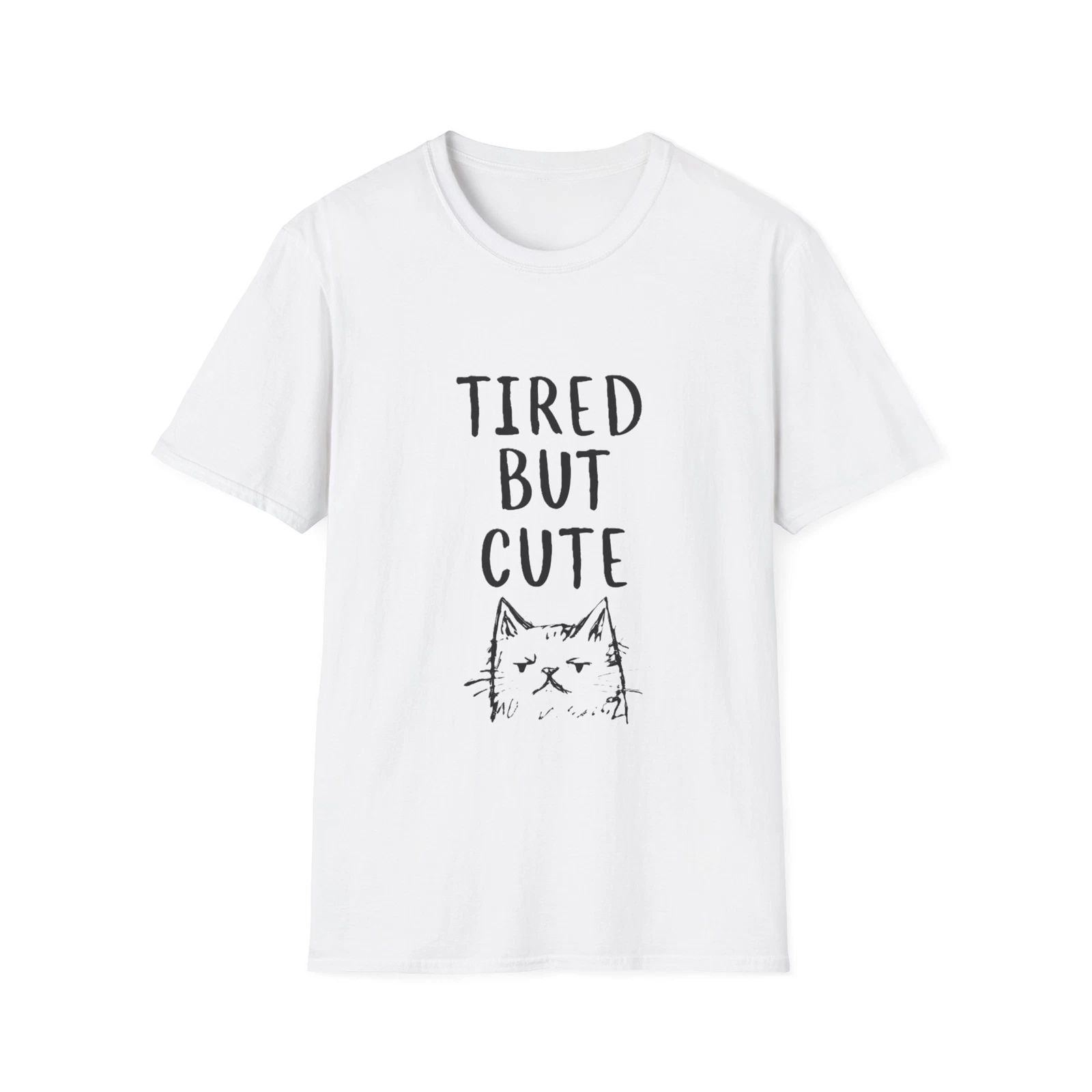 Tired But Cute Cat T-Shirt, Funny Cat Tee, Unisex Softstyle T-Shirt Unisex T-shirt, Sweatshirt, Hoodie, Long Sleeve Tee - T-Shirt, Sweatshirt, Hoodie