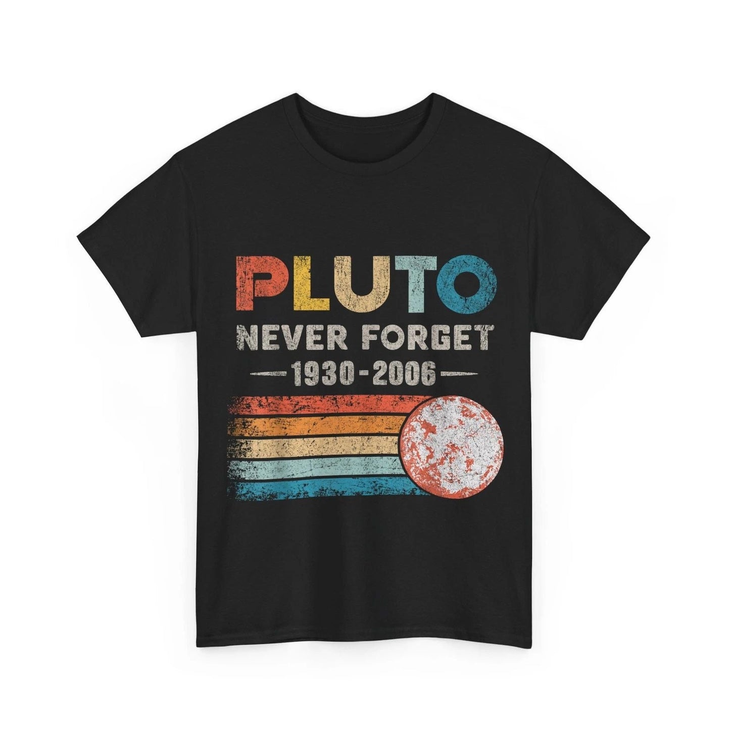 Never Forget Pluto T-Shirt, Space Science Nerd Women Men Shirt Unisex T-shirt, Sweatshirt, Hoodie, Long Sleeve Tee - T-Shirt, Sweatshirt, Hoodie