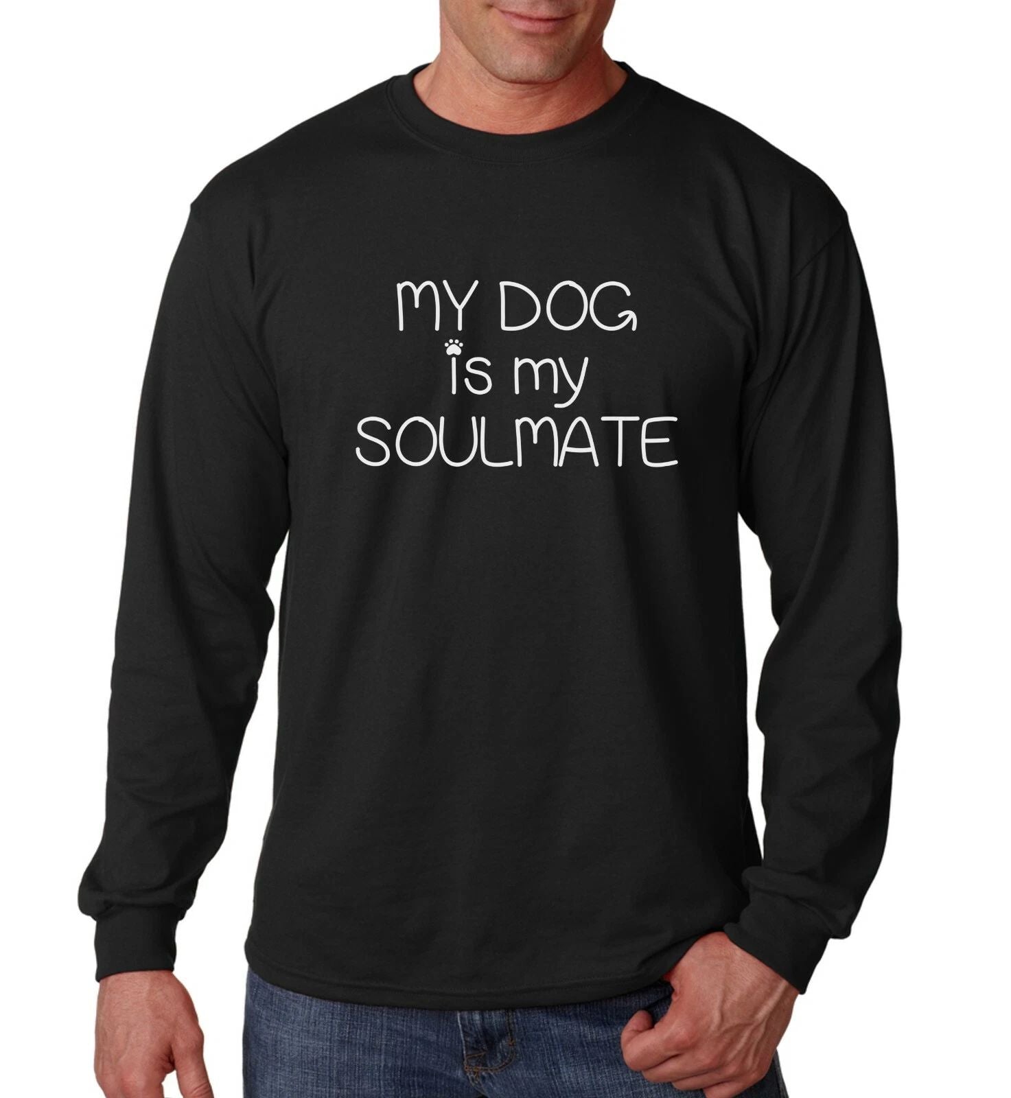 Long Sleeve My Dog is My Soulmate T Shirt Dog Lover Gift Fathers Day Valentines Unisex T-shirt, Sweatshirt, Hoodie, Long Sleeve Tee - T-Shirt, Sweatshirt, Hoodie