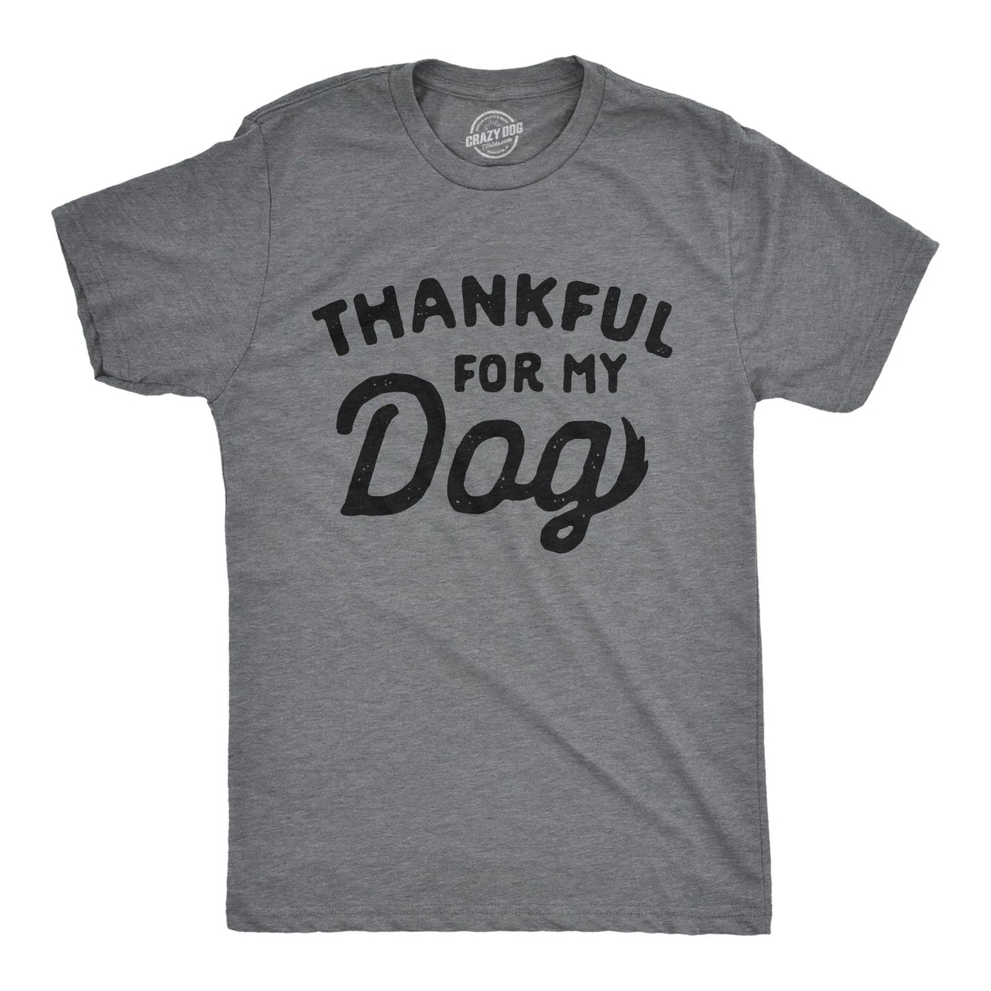 Mens Thankful for My Dog T Shirt Funny Cute Pet Puppy Thanksgiving Graphic Tee Unisex T-shirt, Sweatshirt, Hoodie, Long Sleeve Tee - T-Shirt, Sweatshirt, Hoodie