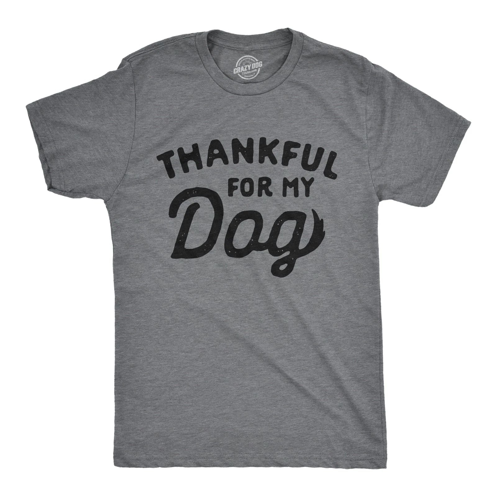 Mens Thankful for My Dog T Shirt Funny Cute Pet Puppy Thanksgiving Graphic Tee Unisex T-shirt, Sweatshirt, Hoodie, Long Sleeve Tee - T-Shirt, Sweatshirt, Hoodie