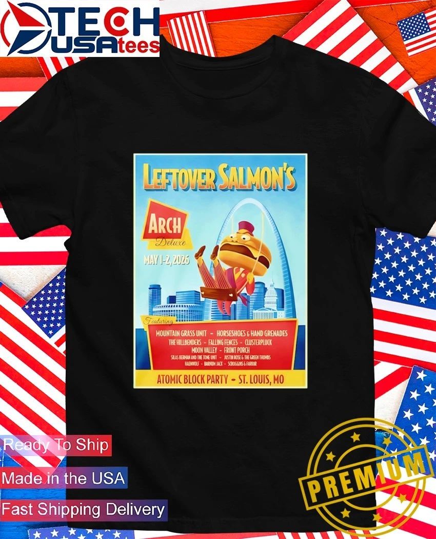 Leftover Salmon May 1 2 2026 St Louis Missouri Poster shirt Unisex T-shirt, Sweatshirt, Hoodie, Long Sleeve Tee - T-Shirt, Sweatshirt, Hoodie