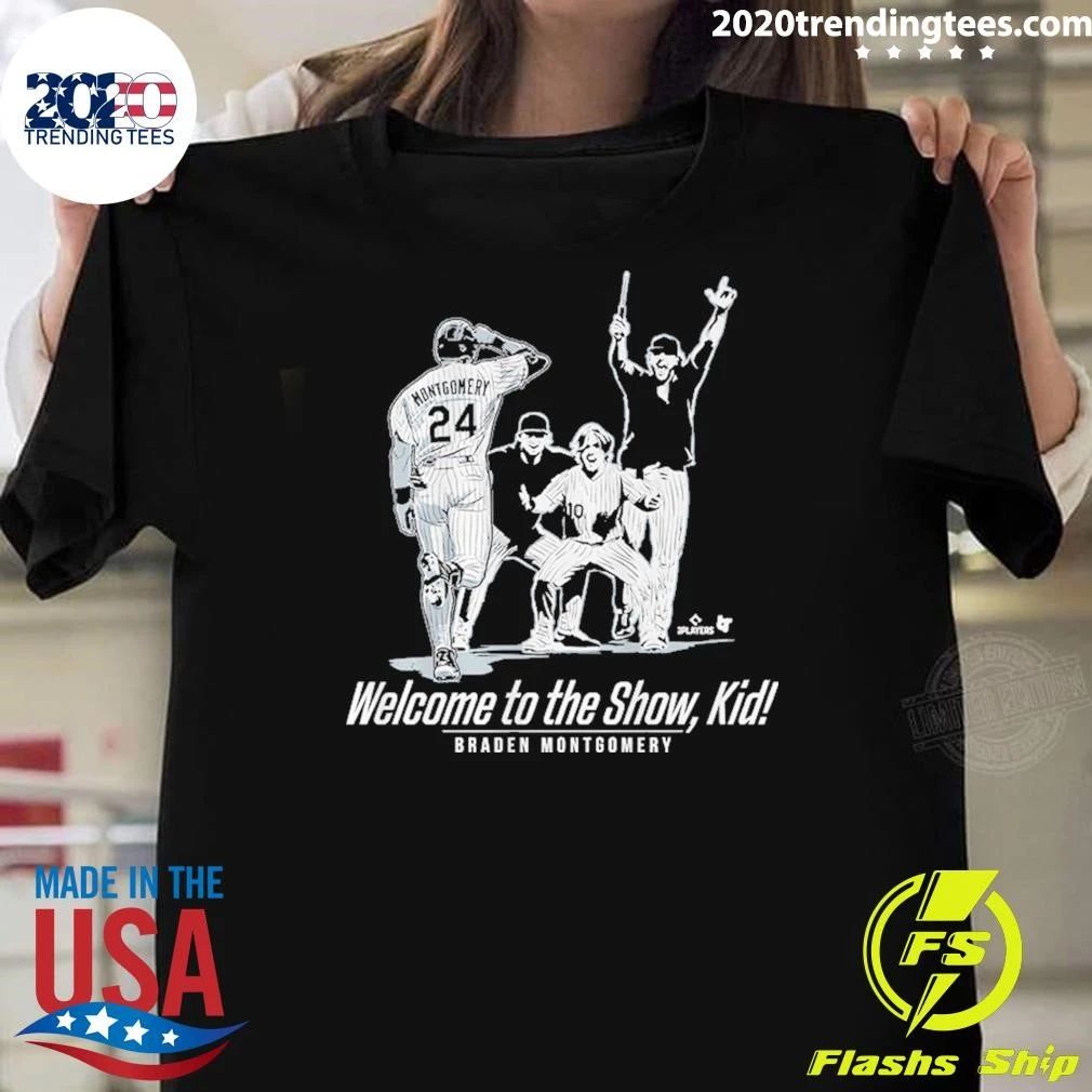 Welcome to the Show, Kid Braden Montgomery Shirt Unisex T-shirt, Sweatshirt, Hoodie, Long Sleeve Tee - T-Shirt, Sweatshirt, Hoodie