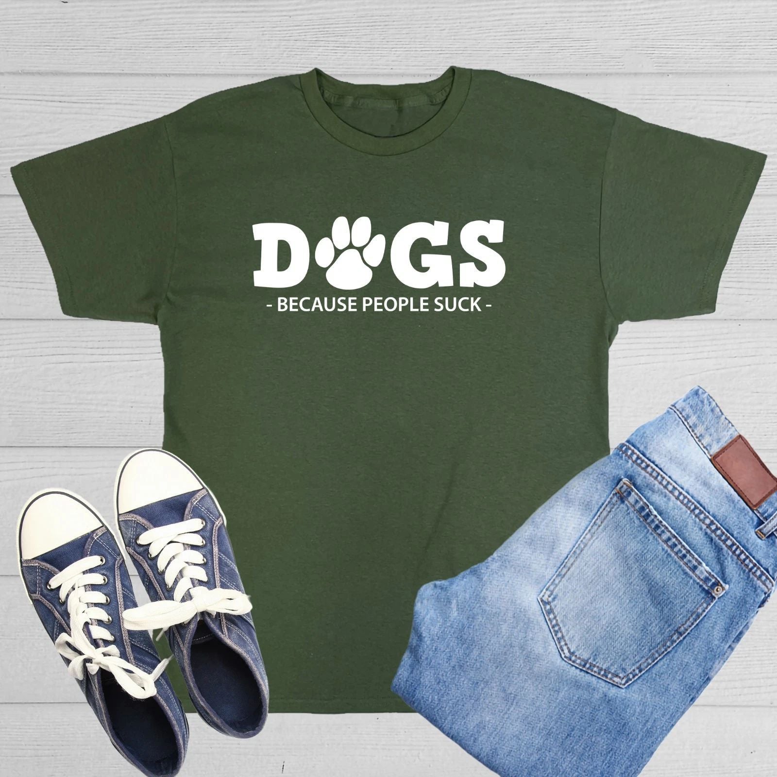 Dogs Because People Suck Sarcastic Humor Graphic Novelty Funny T Shirt Unisex T-shirt, Sweatshirt, Hoodie, Long Sleeve Tee - T-Shirt, Sweatshirt, Hoodie