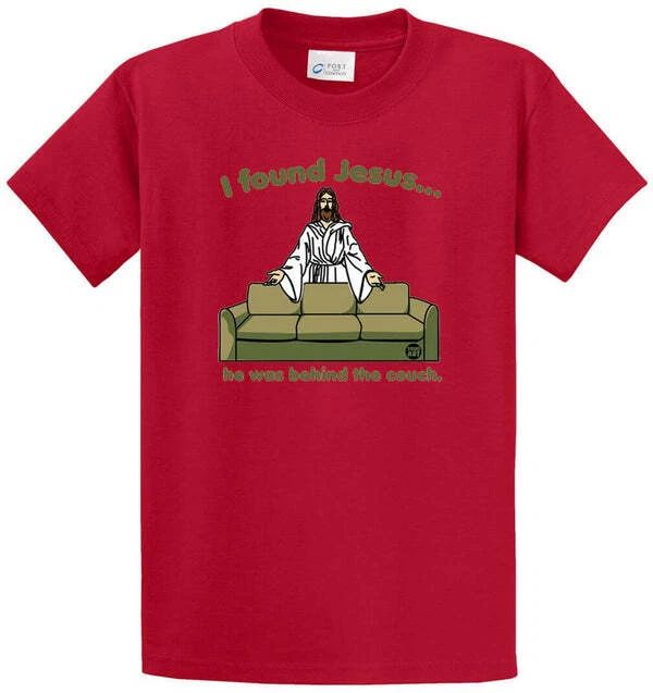 I FOUND JESUS - COUCH Cotton Printed Tee Shirt Regular and Big and Tall Sizes Unisex T-shirt, Sweatshirt, Hoodie, Long Sleeve Tee - T-Shirt, Sweatshirt, Hoodie