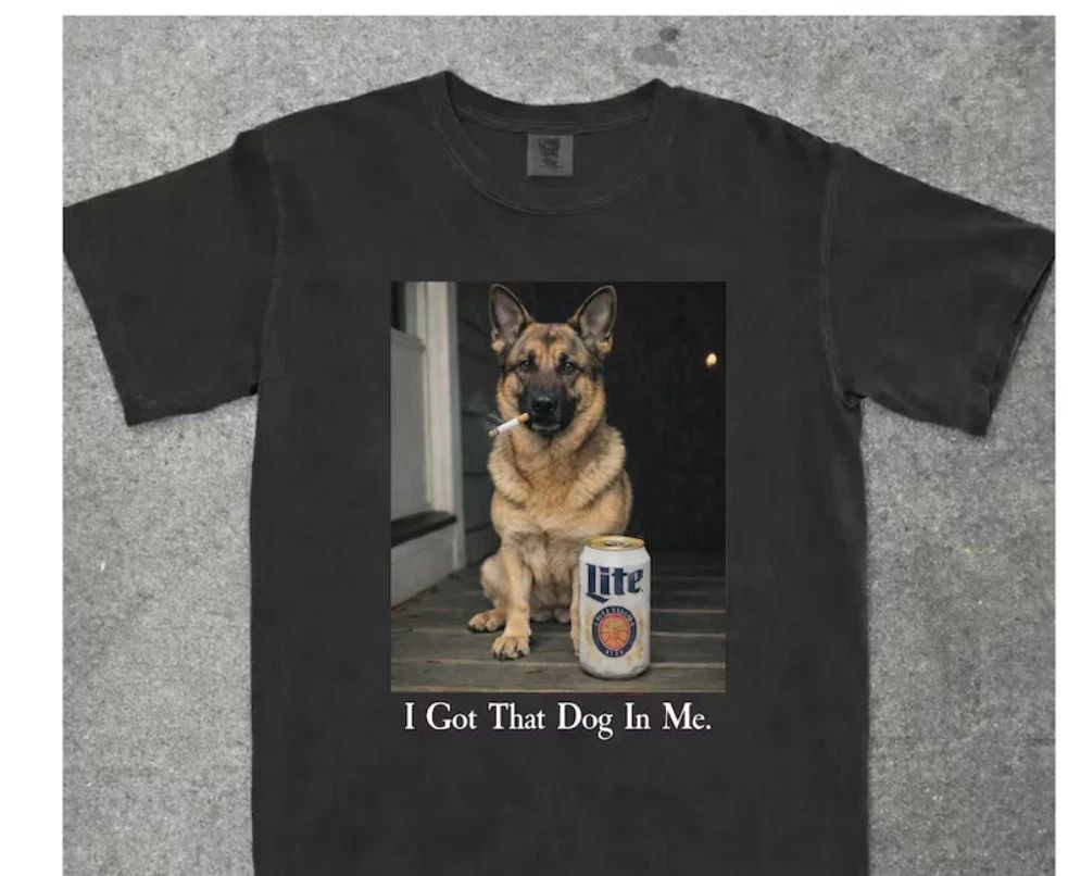 I Got That Dog In Me, Funny German Shepherd Dog T-Shirt, French Bulldog Mom, Fun Unisex T-shirt, Sweatshirt, Hoodie, Long Sleeve Tee - T-Shirt, Sweatshirt, Hoodie
