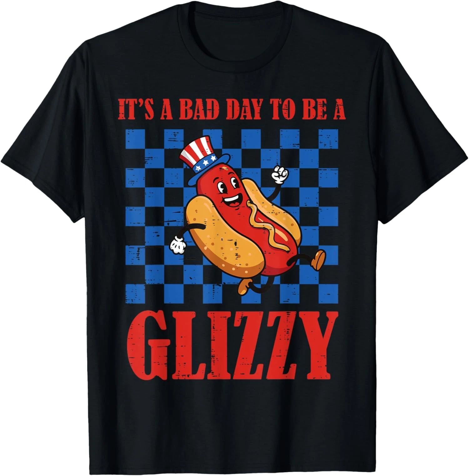 Hotdog Bad Day To Be Glizzy Funny 4th Of July Funny Unisex T-Shirt Unisex T-shirt, Sweatshirt, Hoodie, Long Sleeve Tee - T-Shirt, Sweatshirt, Hoodie