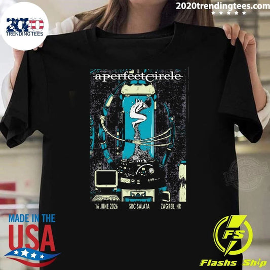 A Perfect Circle Zagreb HR Tour On June 16 2026 Shirt Unisex T-shirt, Sweatshirt, Hoodie, Long Sleeve Tee - T-Shirt, Sweatshirt, Hoodie
