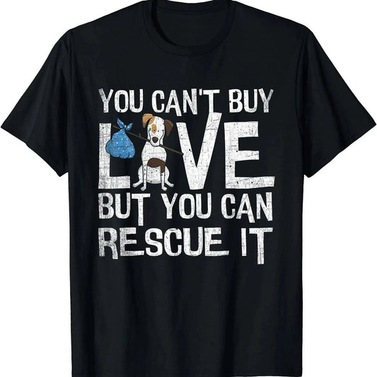 2026/You Can't Buy Love Funny Rescue Dog Lovers Gift Unisex T-Shirt Unisex T-shirt, Sweatshirt, Hoodie, Long Sleeve Tee - T-Shirt, Sweatshirt, Hoodie