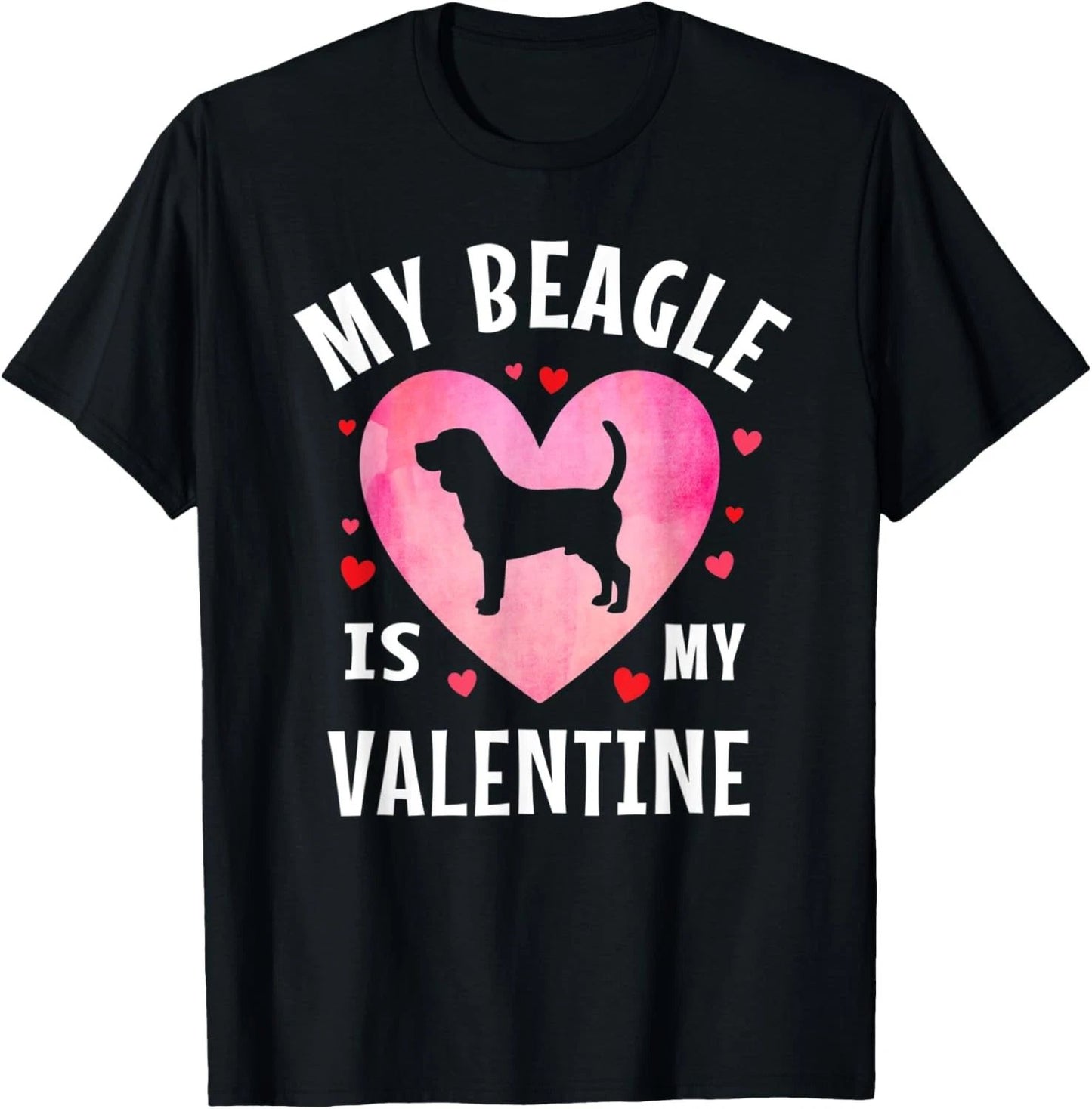 My Beagle is My Valentine Dog Lover Valentines Day T-Shirt Unisex T-shirt, Sweatshirt, Hoodie, Long Sleeve Tee - T-Shirt, Sweatshirt, Hoodie