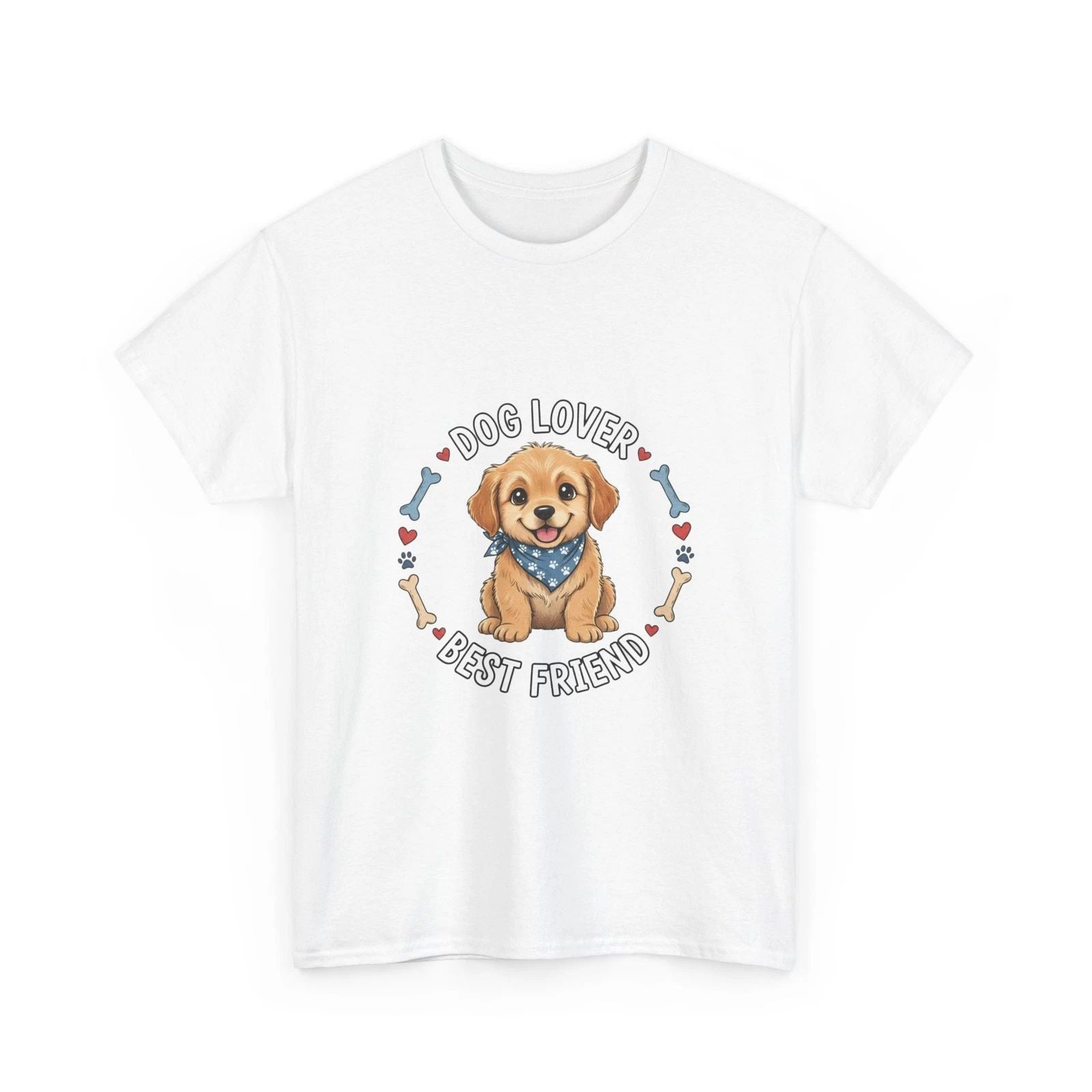 Dog Lover Best Friend T-Shirt | Cute Puppy Graphic Tee, Cute Pet Animal Tee Unisex T-shirt, Sweatshirt, Hoodie, Long Sleeve Tee - T-Shirt, Sweatshirt, Hoodie