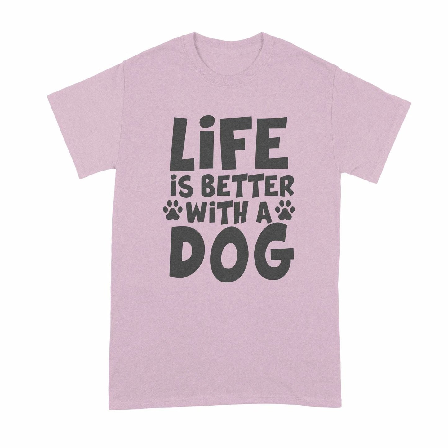 Life is Better with a Dog Shirt Dog Lover Shirt Unisex T-shirt, Sweatshirt, Hoodie, Long Sleeve Tee - T-Shirt, Sweatshirt, Hoodie