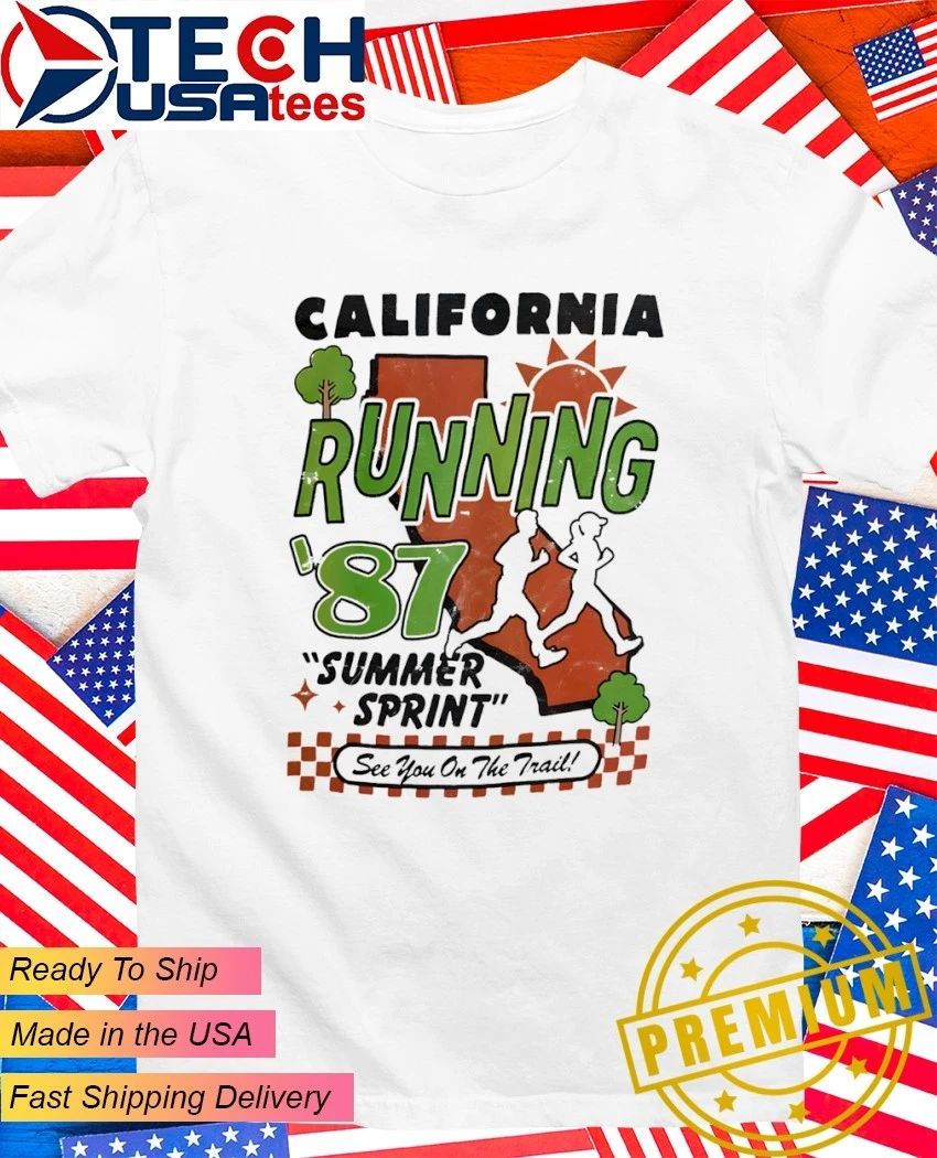California Running 87 Summer Sprint see you on the trail shirt Unisex T-shirt, Sweatshirt, Hoodie, Long Sleeve Tee - T-Shirt, Sweatshirt, Hoodie