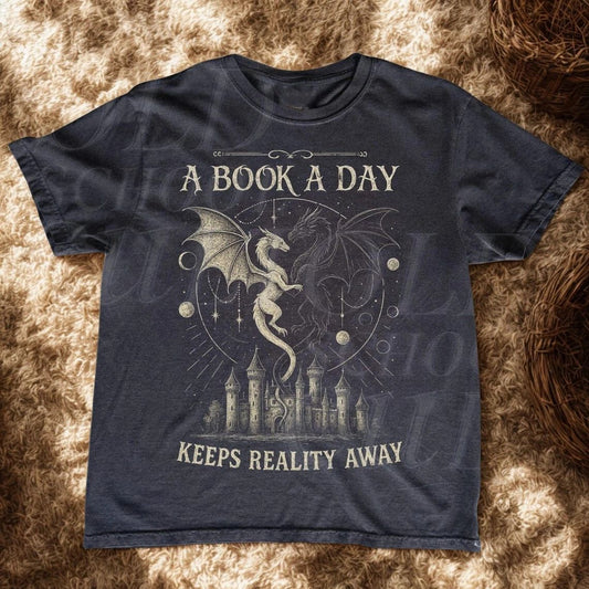 A Book A Day Keeps Reality Away Dragon Fantasy T-Shirt Unisex T-shirt, Sweatshirt, Hoodie, Long Sleeve Tee - T-Shirt, Sweatshirt, Hoodie