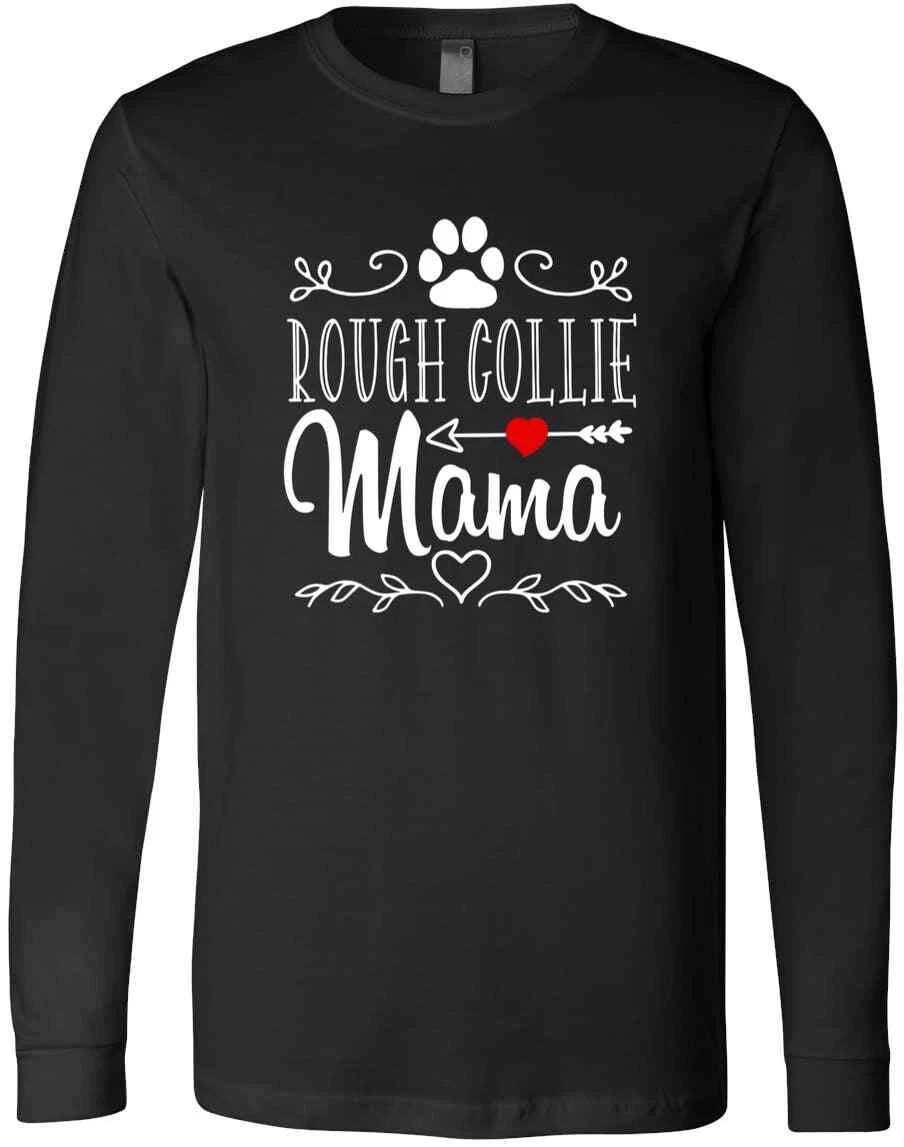 Rough Collie Dog Mom Gift For Dog Mom Pet Lover Dog Mama Gifts T-Shirt Unisex T-shirt, Sweatshirt, Hoodie, Long Sleeve Tee - T-Shirt, Sweatshirt, Hoodie