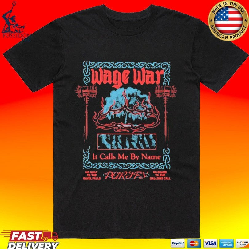 Wage War It Calls Me By Name Gavel T-shirt Unisex T-shirt, Sweatshirt, Hoodie, Long Sleeve Tee - T-Shirt, Sweatshirt, Hoodie